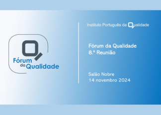 8.ª reunião do Fórum da Qualidade